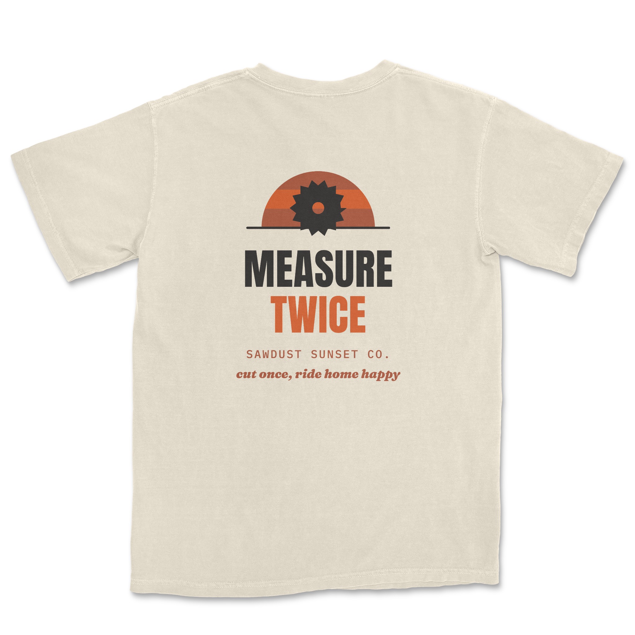Measure Twice Tee — Dreamship production preview