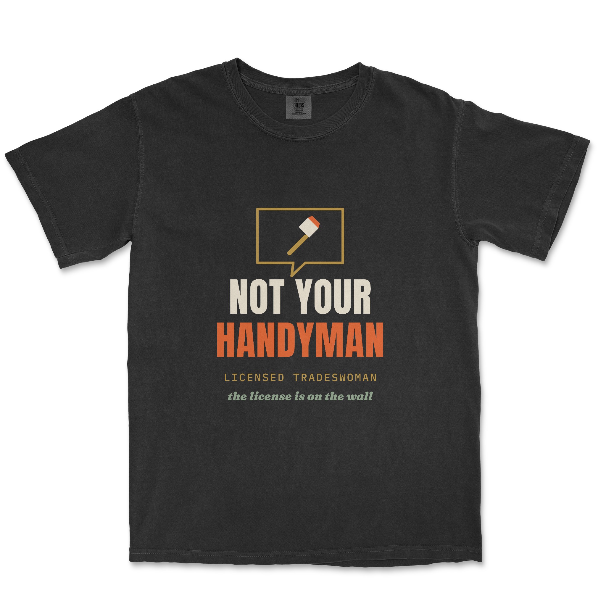 Not Your Handyman Tee — front