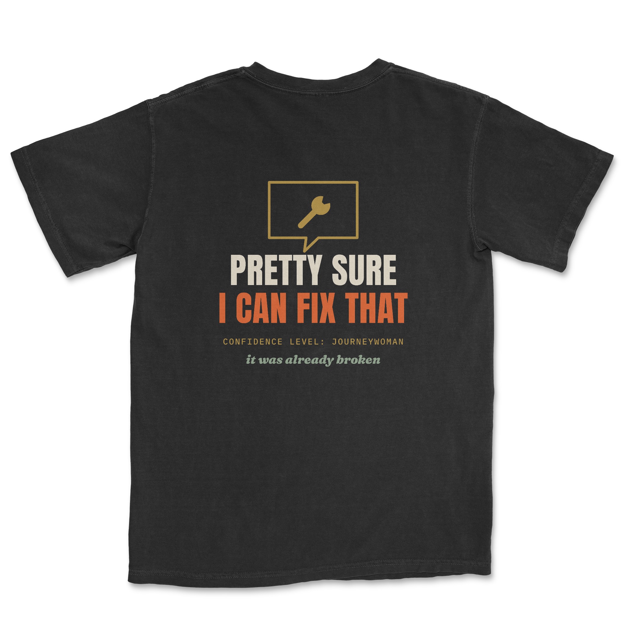 Pretty Sure I Can Fix That Tee — back