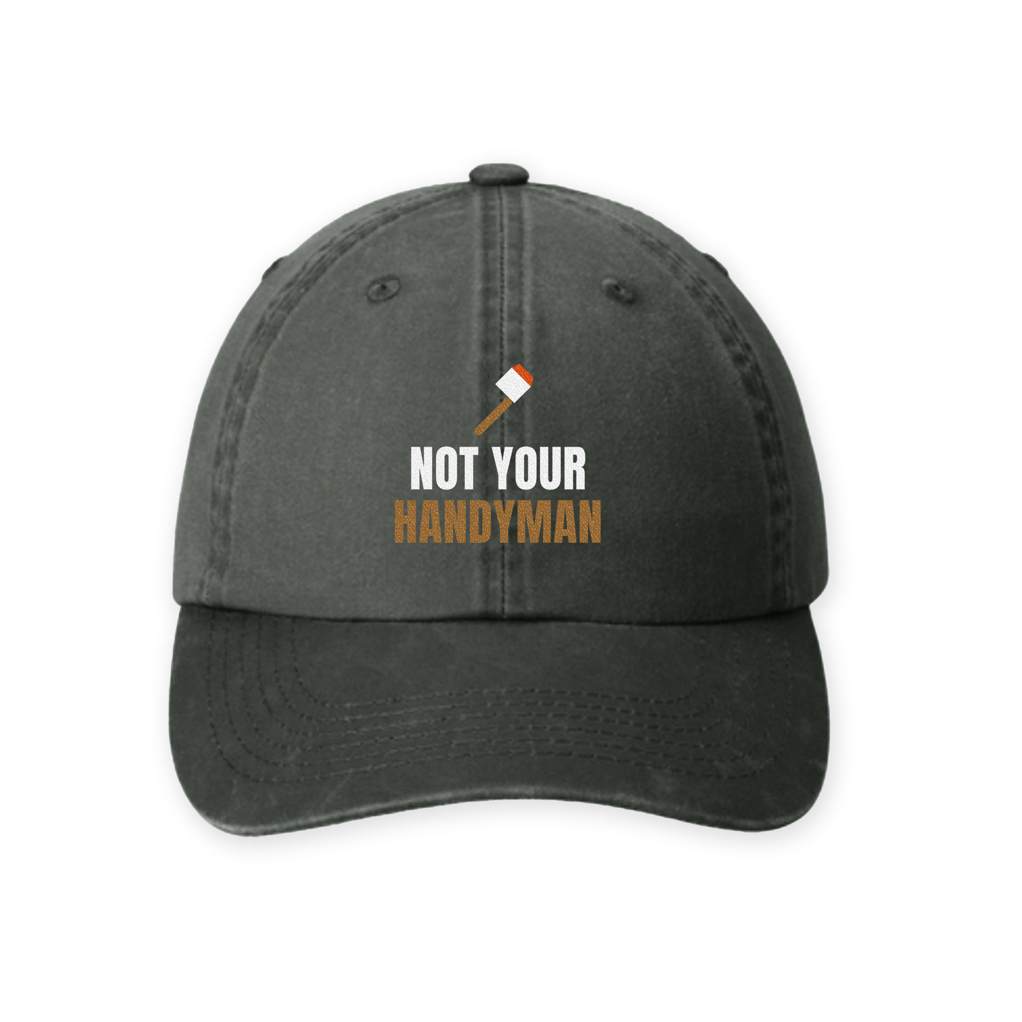 Not Your Handyman Cap — front